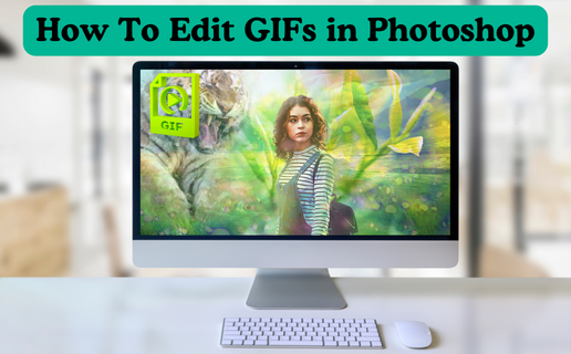 How To Edit GIFs in Photoshop